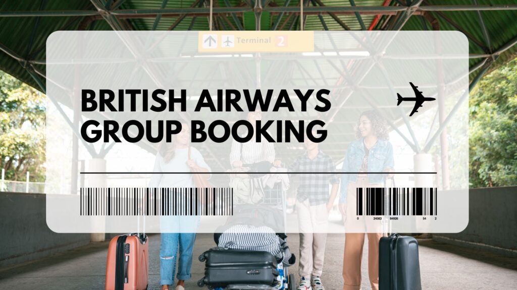 British Airways Group Booking