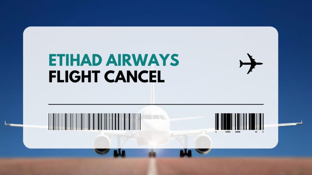 Etihad Airways flight cancel