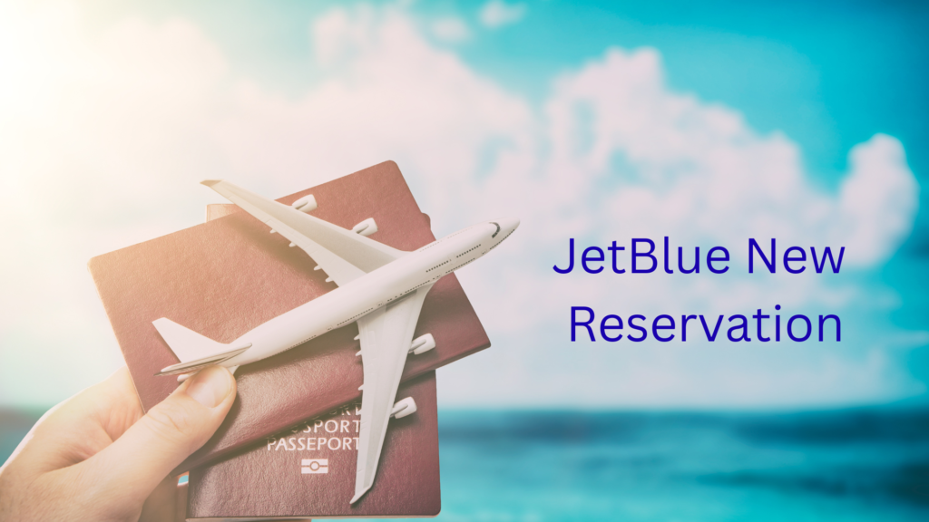 JetBlue New Reservation