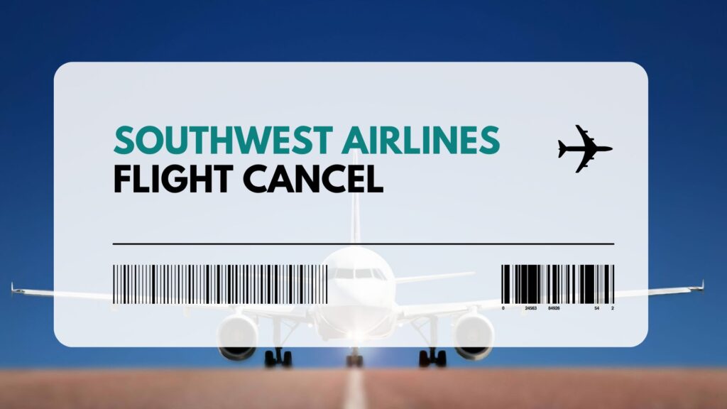 Southwest Airlines flight cancel